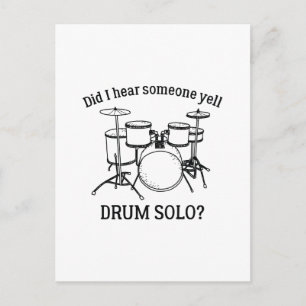 Did I Hear Someone Yell Drum Solo Postcard
