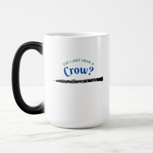 Did I Just Hear A Crow Oboe Funny Oboist Magic Mug