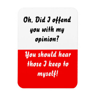 Did I offend you Red Flexible Magnet