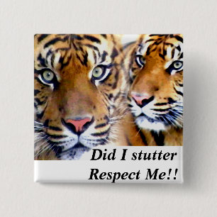 Did I Stutter_ Button
