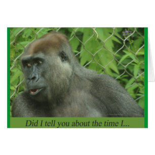 Did I tell you about the time I...