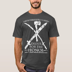 Did it for the honour graphic Samurai Viking Knig T-Shirt