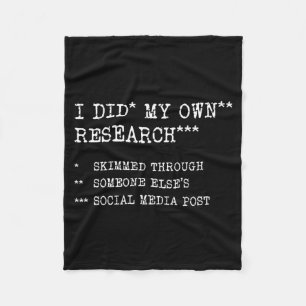 Did Own Research Funny Sarcastic Meme Humour Fleece Blanket