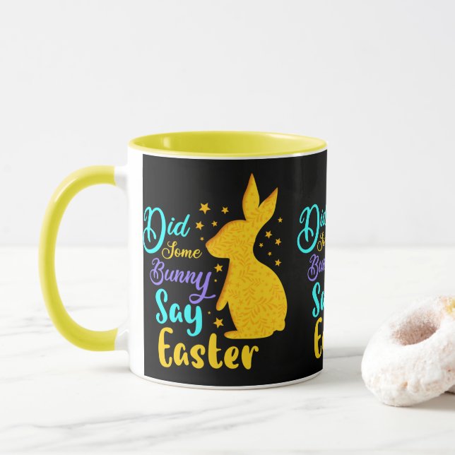 Did Some Bunny Say Easter Mug (With Donut)