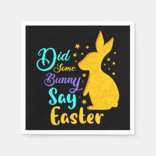 Did Some Bunny Say Easter Napkin