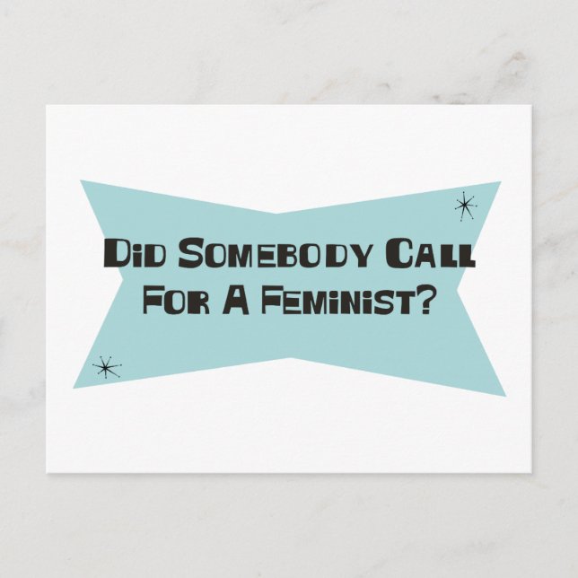 Did Somebody Call For A Feminist Postcard (Front)