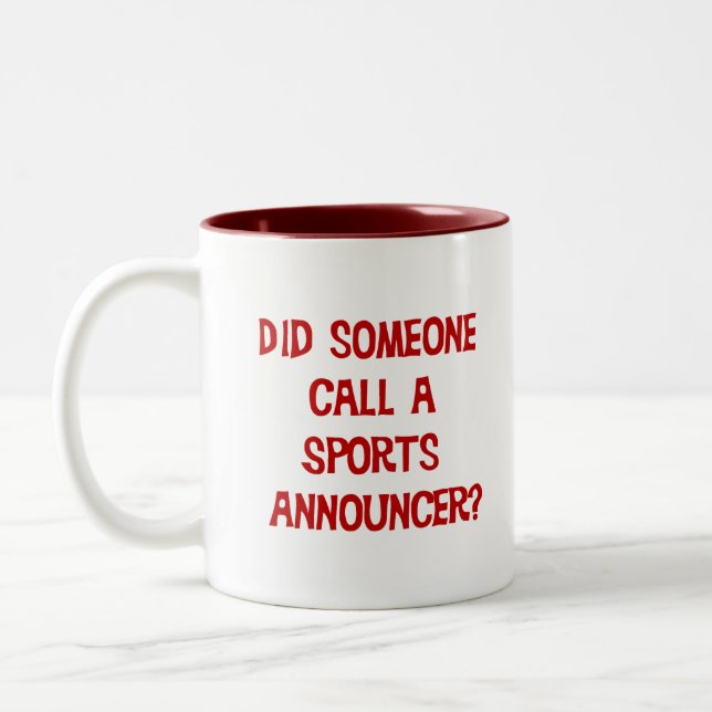 Did Someone Call A Sports Announcer Mug (Left)