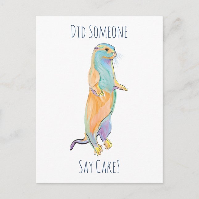 Did Someone Say Cake? Otter Postcard (Front)
