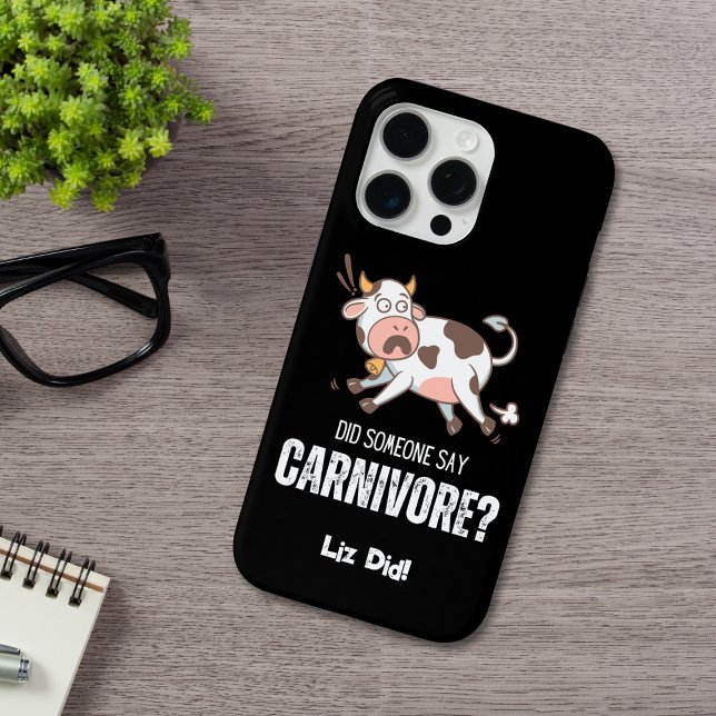 Did Someone Say Carnivore Funny Meat Lover Case-Mate iPhone Case (Make a statement with our carnivore-themed case! Featuring a running cow and witty text. #Carnivore)