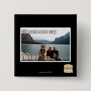 Did someone say cheeze? 15 cm square badge