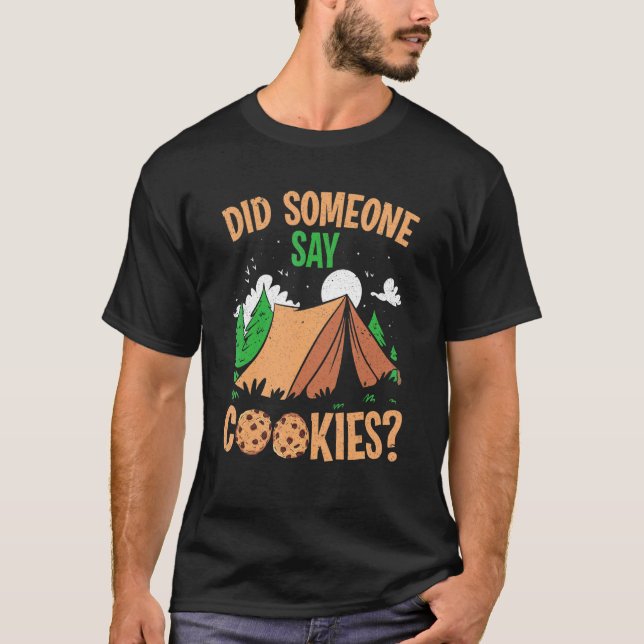 Did Someone Say Cookies Scouting Scout T-Shirt (Front)
