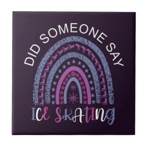Did Someone Say Ice Skating Ceramic Tile