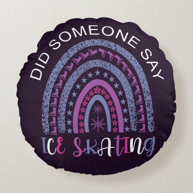 Did Someone Say Ice Skating Round Cushion (Front)