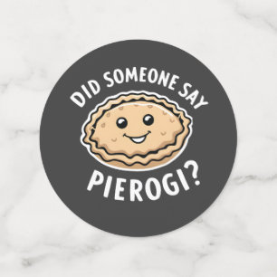 Did Someone Say Pierogi Polish Dish  Confetti