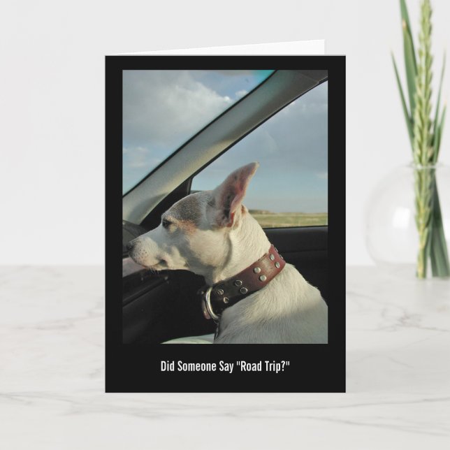 Did Someone Say "Road Trip?" Card (Front)