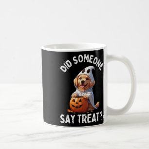 Did Someone Say Treat Cute Halloween Ghost Golden Coffee Mug