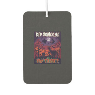 Did Someone Say Treat Halloween Alpaca Witch Moon Car Air Freshener