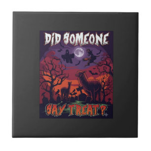 Did Someone Say Treat Halloween Alpaca Witch Moon Ceramic Tile