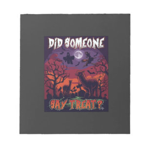 Did Someone Say Treat Halloween Alpaca Witch Moon  Notepad