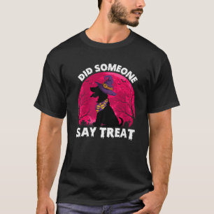 Did Someone Say Treat Halloween Funny Dog Premium T-Shirt