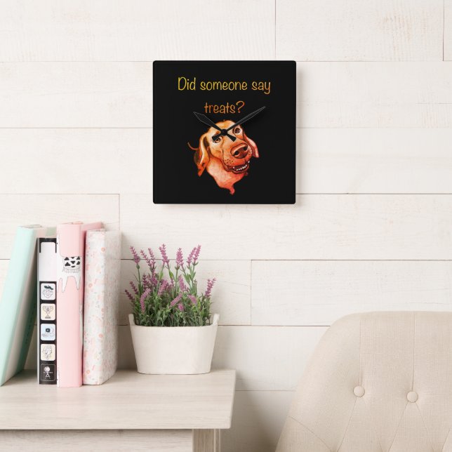 Did Someone Say Treats? Funny Dog Square Wall Clock (Reading Room)