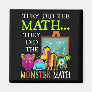 Did The Math Did The Monster Math Funny Halloween Magnet