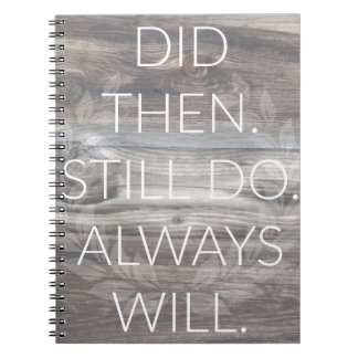 Did then, Still do - Anniversary Weddings Renewal Notebook