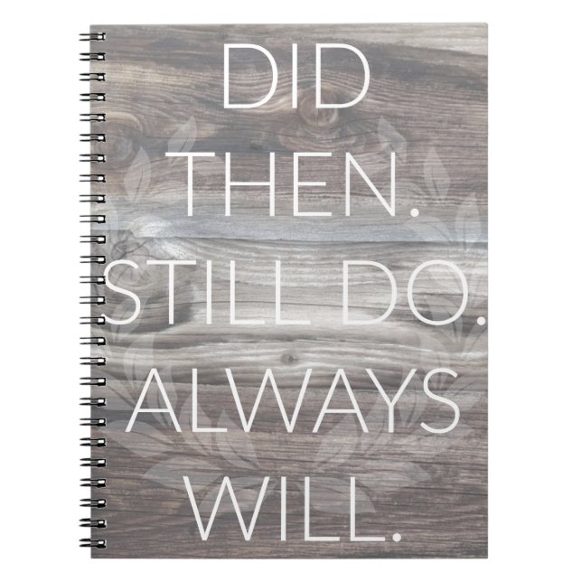 Did then, Still do - Anniversary Weddings Renewal Notebook (Front)
