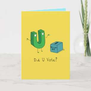 Did U Vote - Funny Voting Election Pun Card