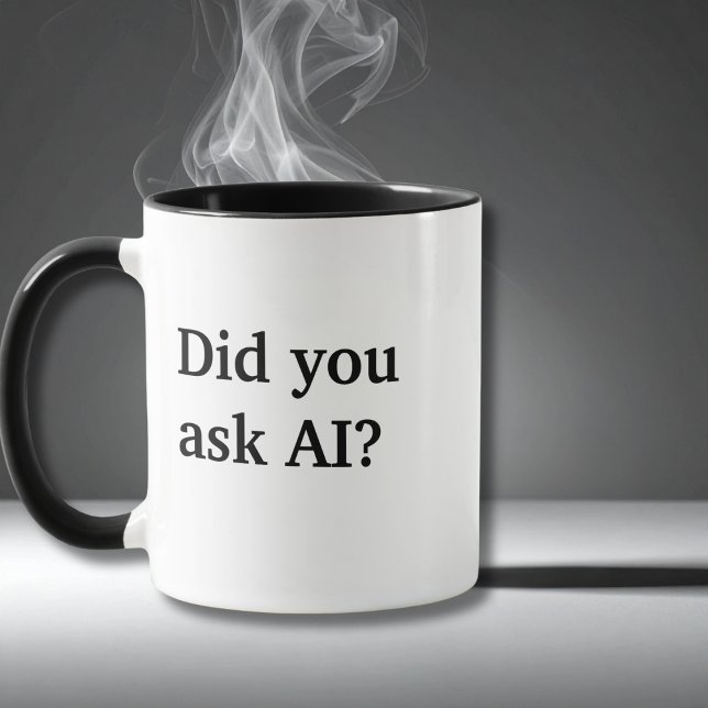 Did you ask AI? Typography Co-worker Funny Quote Mug (Creator Uploaded)