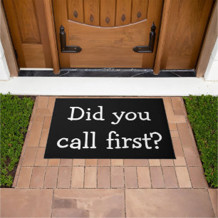 Did you call first? doormat