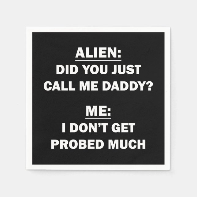 Did You Just Call Me Daddy? Napkin (Front)
