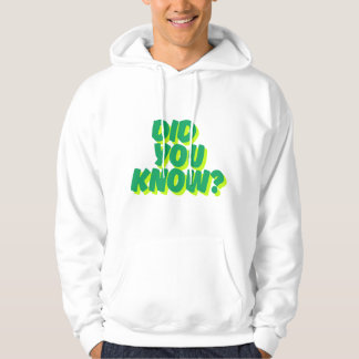Did You Know? Inspirational Quote Hoodie