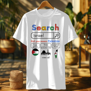 Did you mean Palestine -pro palestine march T-Shirt