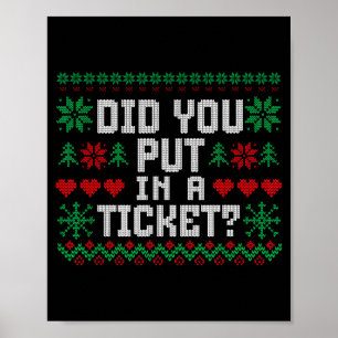 Did You Put In A Ticket Computer Suprt Funny It Ch Poster
