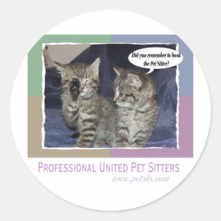Did you remember to book the pet sitter? classic round sticker