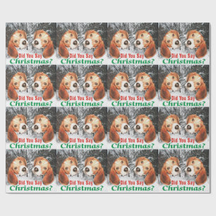 Did You Say Christmas? Beagle Wrapping Paper