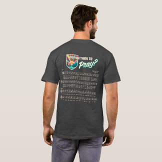Did You Think to Pray T-shirt