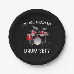 Did You Touch My Drum Set Shirt Funny Did You Touc Paper Plate