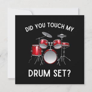 Did You Touch My Drum Set Shirt Funny Did You Touc Thank You Card