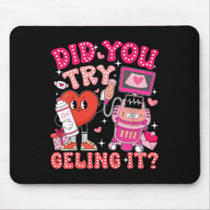 Did You Try Geling It Sonographer Valentines Day S Mouse Pad