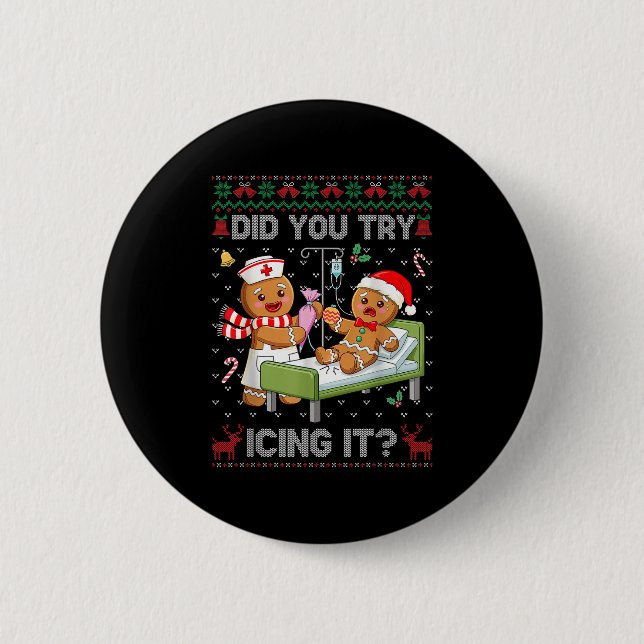 Did You Try Icing It Christmas Gingerbread Ugly Sw 6 Cm Round Badge (Front)