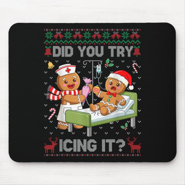 Did You Try Icing It Christmas Gingerbread Ugly Sw Mouse Pad (Front)