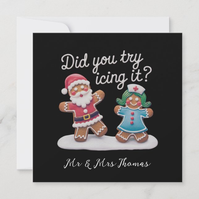 Did You Try Icing It? Funny Gingerbread Nurse  Invitation (Front)