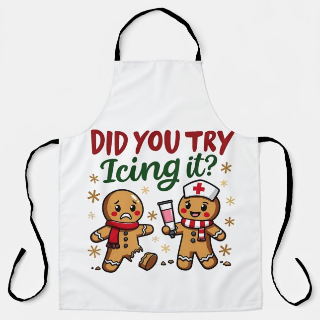 Did You Try Icing It Funny Gingerbread Nursing  Apron (Front)