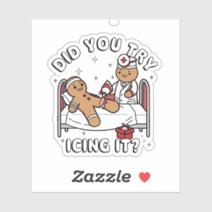 Did You Try Icing It Gingerbread Nursing Christmas