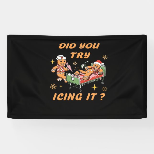 Did You Try Icing It, Nurse Christmas, Gingerbread Banner (Horizontal)