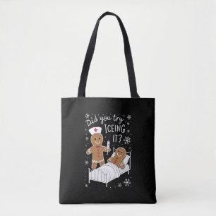 Did You Try Icing It School Nurse Christmas Cookie Tote Bag