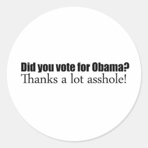 Did you vote for Obama Classic Round Sticker