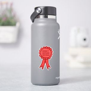 Didn't Bother Trying Silly Red Award Ribbon